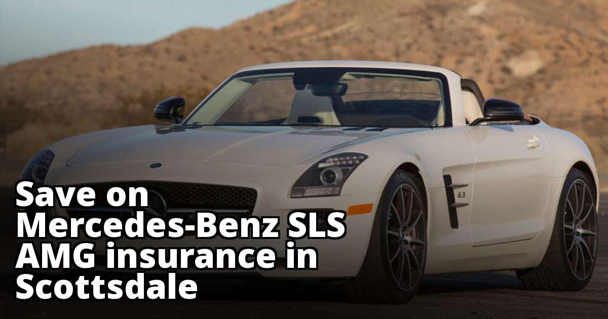 Cheapest Insurance for a Mercedes-Benz SLS AMG in Scottsdale